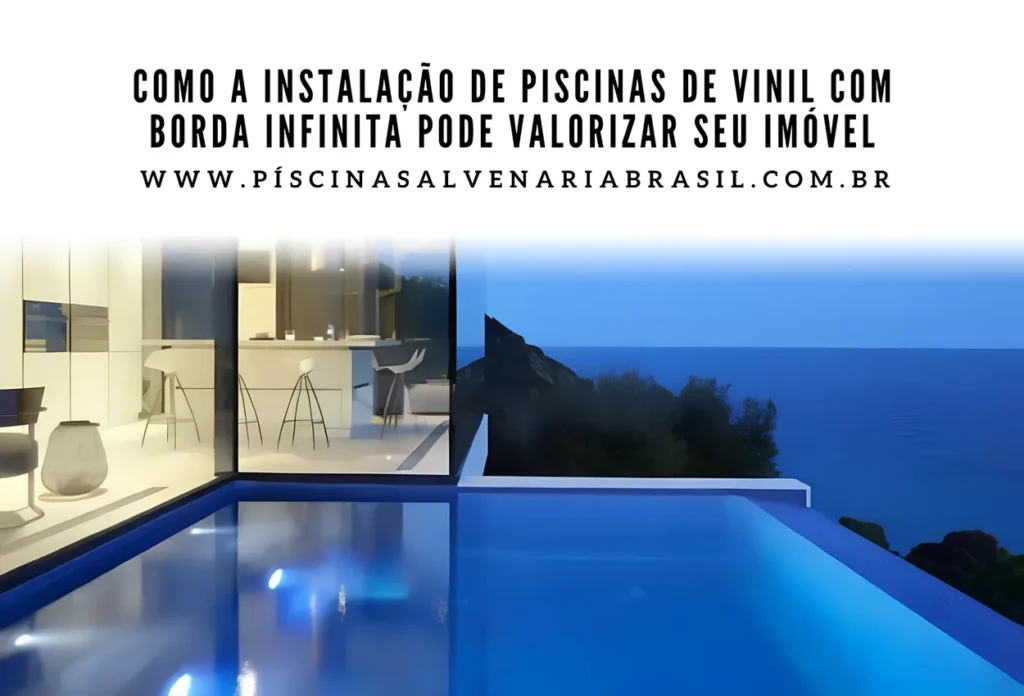 piscina de vinil com borda infinita
